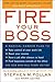 Fire Your Boss
