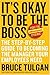 It's Okay to Be the Boss