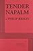 Tender Napalm