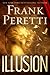 Illusion. Frank Peretti