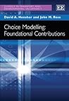 Choice Modelling: Foundational Contributions (Classics in Transport and Environmental Valuation series, 1) Choice Modelling: Foundational Contributions (Classics in Transport and Environmental Valuation series, 1)