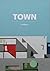 Town: Origins, Morphology & Future