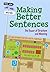 Making Better Sentences: The Power of Structure and Meaning (Find Your Way With Words)