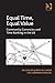 Equal Time, Equal Value: Community Currencies and Time Banking in the Us