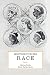 Historicizing Race