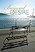 Beyond Desire: Rediscoverin...