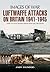 Luftwaffe’s Attacks on Brit...