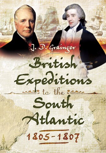 British Campaigns in the South Atlantic 1805-1807 (Hardcover)
