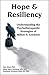 Hope & Resiliency: Understanding the Psychotherapeutic Strategies of Milton H Erickson MD