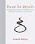 Pause for Breath - Bringing the Practices of Mindfulness and ... by Amanda Ridings