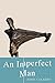 An Imperfect Man