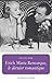 Erich Maria Remarque, le dernier romantique (Romans, Essais, Poesie, Documents) (French Edition)