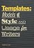 Templates: Models of Style ...
