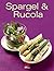 Spargel & Rucola