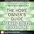 The Home Owner's Guide to T...