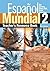 Espanol Mundial (Bk. 2)