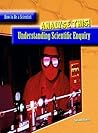Analyze This!: Understanding Scientific Enquiry : Understanding Scientific Enquiry (How to Be a Scientist) Analyze This!: Understanding Scientific Enquiry : Understanding Scientific Enquiry (How to Be a Scientist)