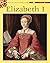 Elizabeth I (Focus on Tudor Life)