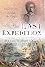 The Last Expedition by Daniel Liebowitz