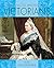 Facts About the Victorians (Facts About)
