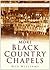 More Black Country Chapels