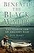 Beneath the Black Water: Th...
