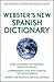 Webster's New Spanish Dictionary