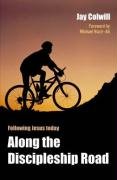 Along the Discipleship Road: Following Jesus Today (Paperback)