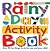 Rainy Day Activities