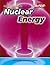 Nuclear Energy (Energy Essentials) by Steven Chapman