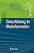 Data Mining in Bioinformatics by Xindong Wu