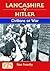 Lancashire v Hitler - Civilians at War (Local History)