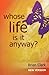Whose Life Is It Anyway?: New Version - Female Lead