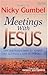 Meetings with Jesus: Men an...