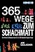 365 Wege Zum Schachmatt (German Edition)