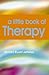 A Little Book of Therapy