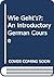 Wie geht's? An Introductory...