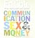 Communication Sex And Money...
