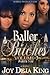 Baller Bitches Volume 3 (Baller Bitches Series)