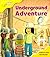 Oxford Reading Tree: Stage 5: More Storybooks A: Underground Adventure