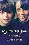 My Brother John: The Abbeylara Story of Depression, Loss and a Sister's Quest for Justice
