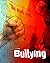 Bullying (The Real Deal)