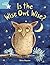 Is the Wise Owl Wise? (Rigby Star)
