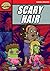 Rapid Reading: Scary Hair (Stage 5, Level 5a)