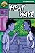 Heat Wave (Reader: Stage 5 Set B)