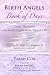 BIRTH ANGELS BOOK OF DAYS -...