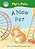 Start Reading: Pip's Pets: A New Pet