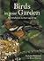 Birds in Your Garden. Nicholas Hammond and Bruce Pearson