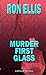 Murder First Glass
