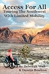 Access for All: Touring the Southwest with Limited Mobility Access for All: Touring the Southwest with Limited Mobility
